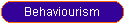 Behaviourism