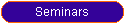 Seminars