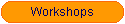 Workshops